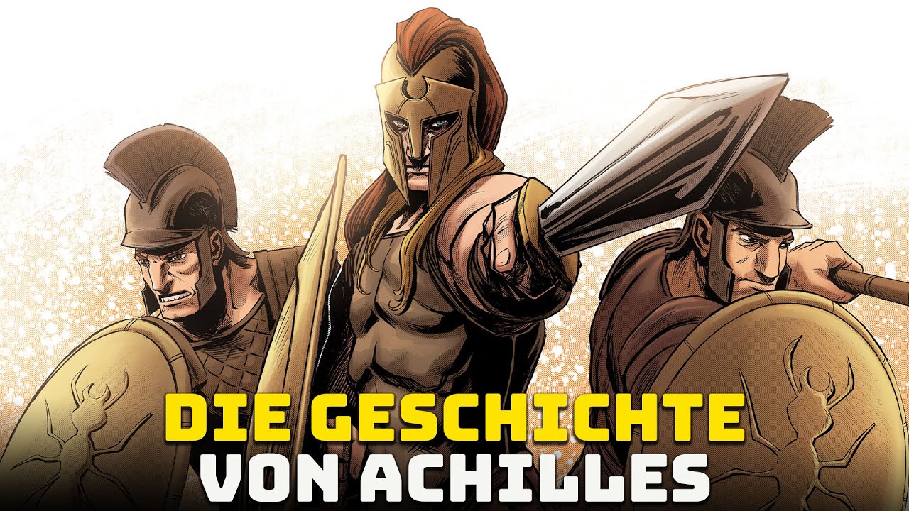Die Geschichte von Achilles – Dem Größten Helden des Trojanischen Krieges