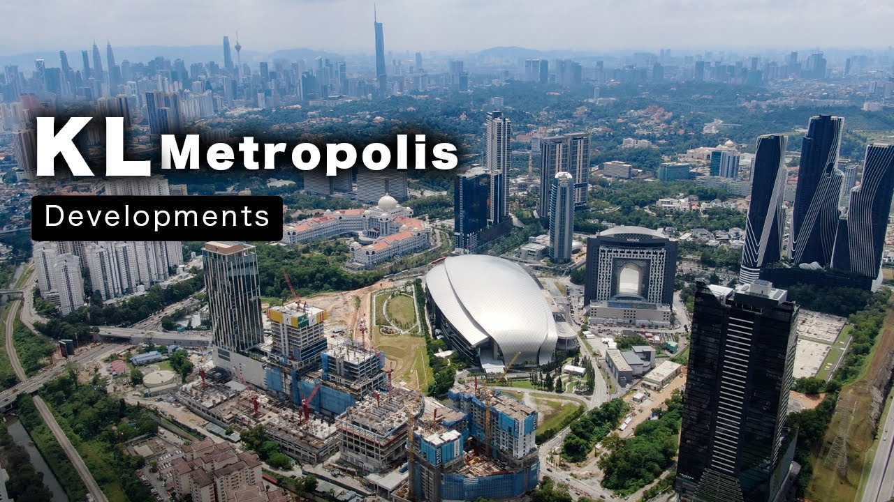 KL Metropolis & KL Midtown Development - Kuala Lumpur
