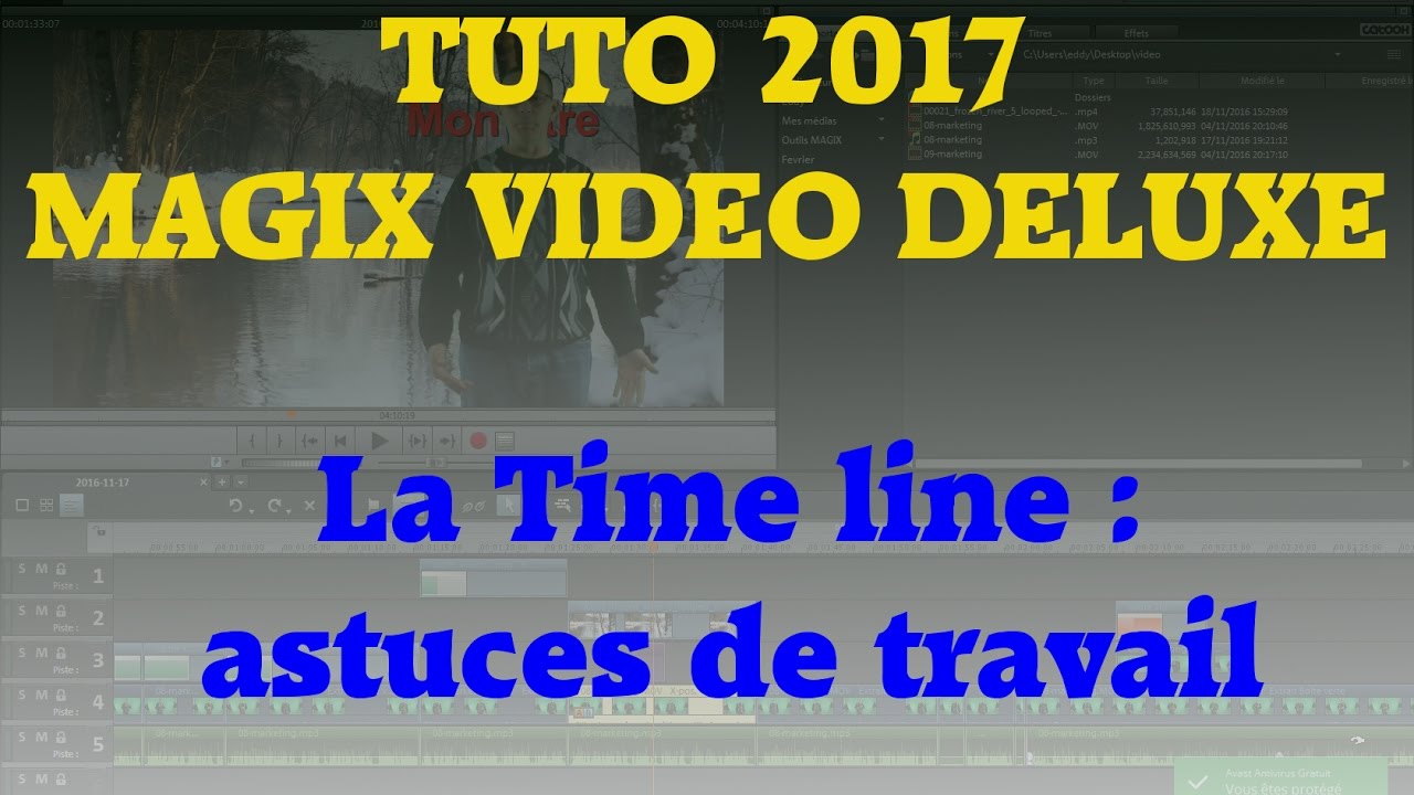 TUTO 2017 magix vidéo deluxe - time line astuces de travail