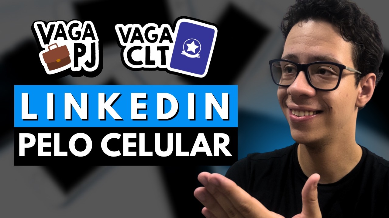 LINKEDIN NO CELULAR: o passo a passo para conseguir EMPREGO mais r&aacute;pido