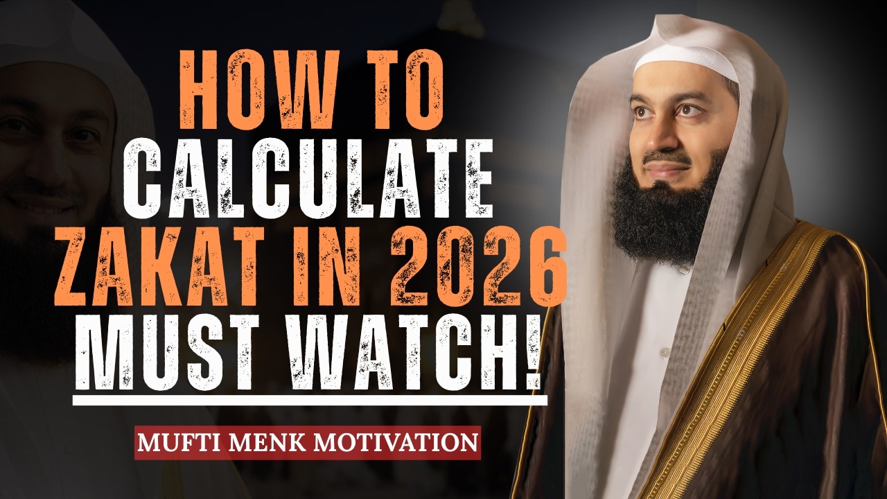 How to Calculate Zakat 2026 &ndash; Simple Step By Step Guide  Mufti Menk