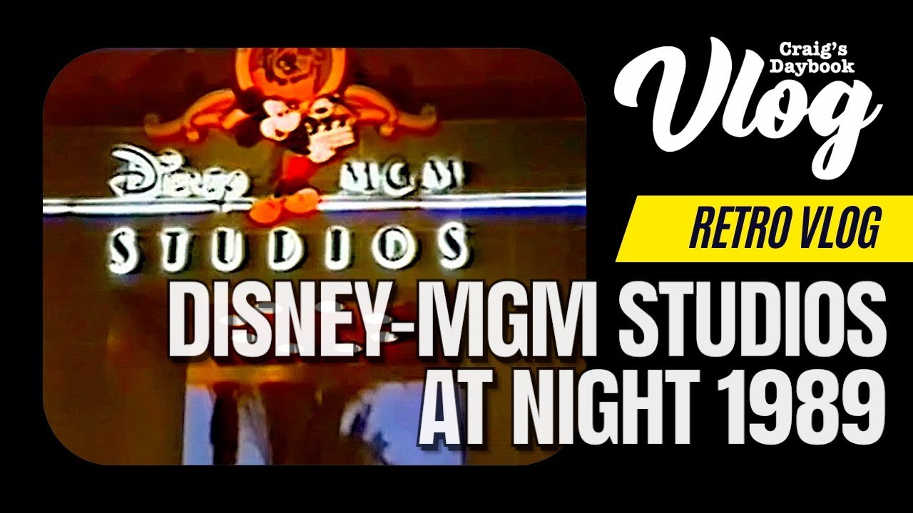 Retro Vlog 1989 - Disney MGM Studios at Night - Disney World