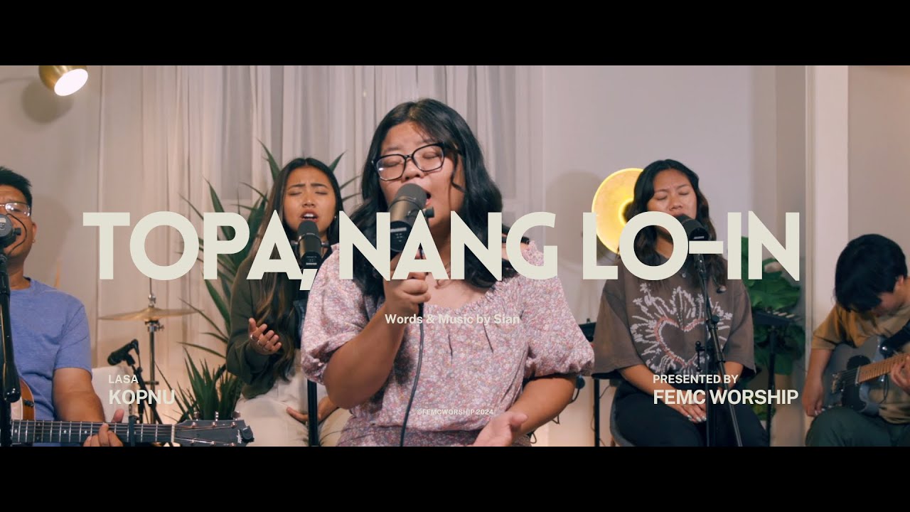 Kopnu - Topa, Nang Lo-In [Live] ||Aroma of Praise||