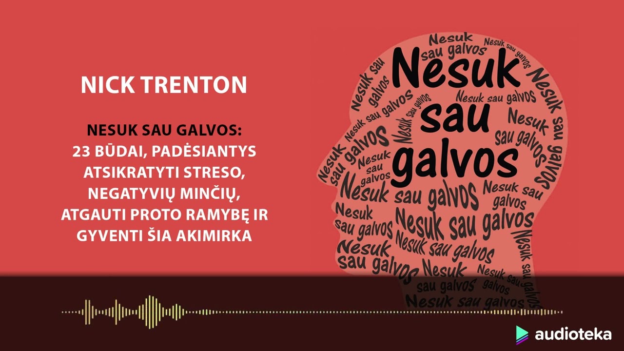 NESUK SAU GALVOS. Nick Trenton audioknyga | Audioteka.lt