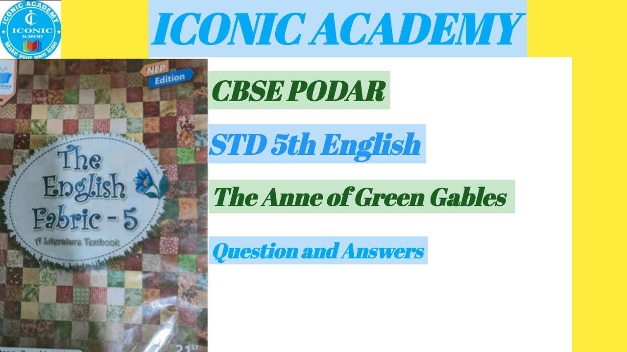 PODAR# CBSE # STD 5TH # THE ANNE OF GREEN GABLES 