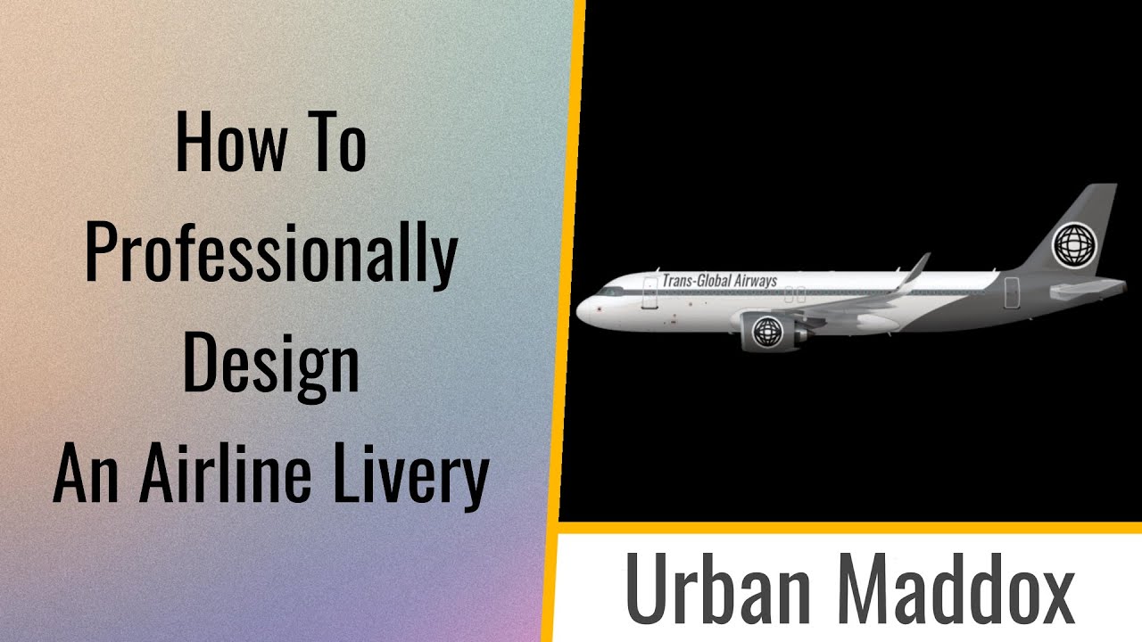 How To Professionally Design An Airline Livery