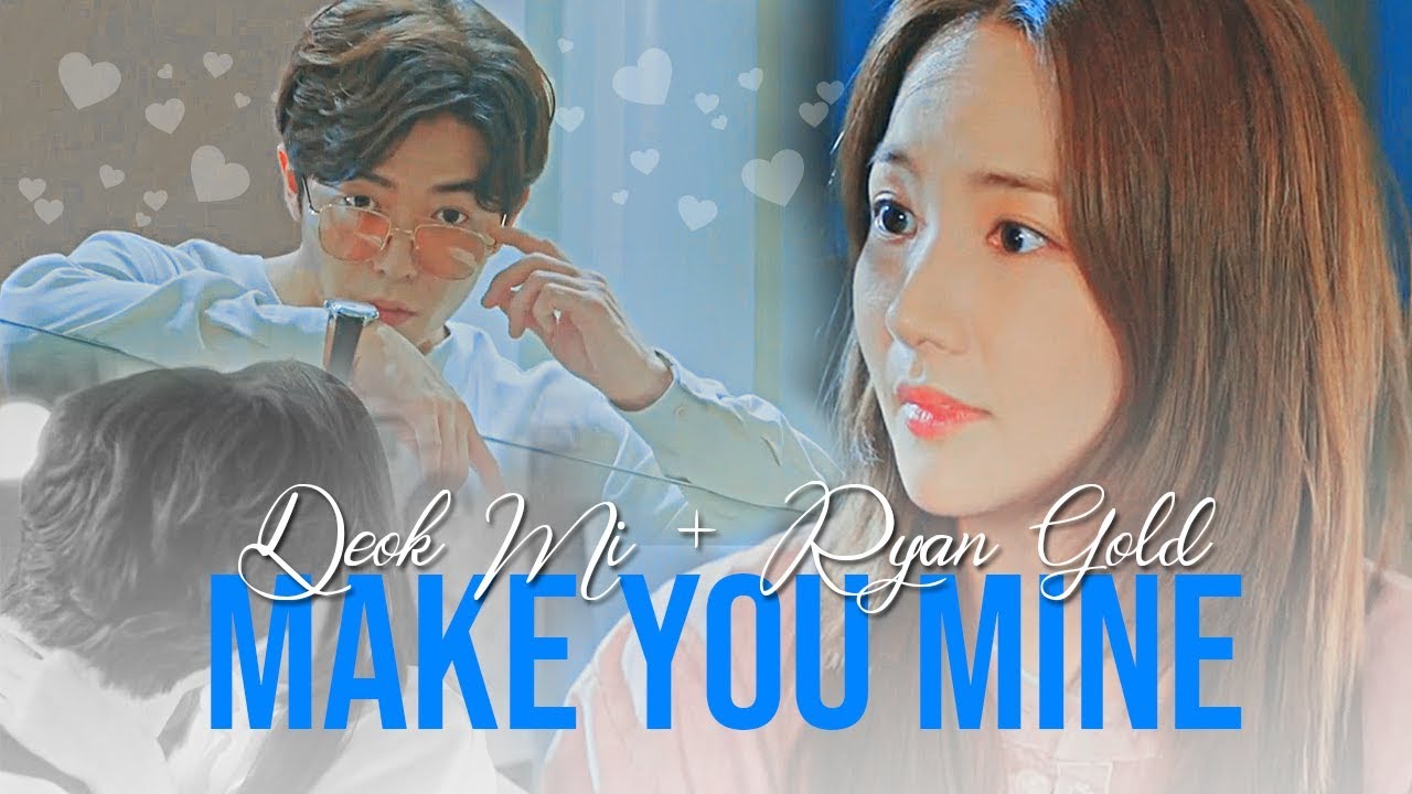 Deok Mi & Ryan Gold - Make You Mine [Her Private Life MV]