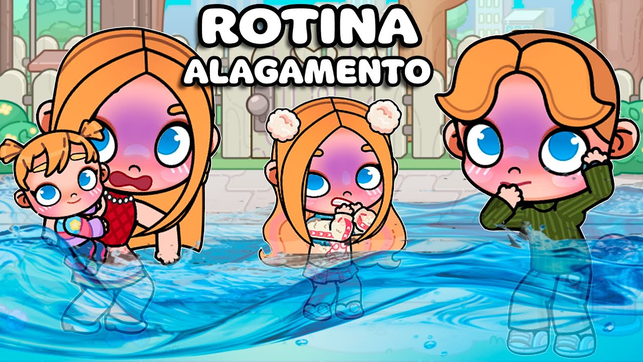 UM ALAGAMENTO INUNDOU AVATAR WORLD 🌊| ROTINAS E HISTORINHAS AVATAR WORLD