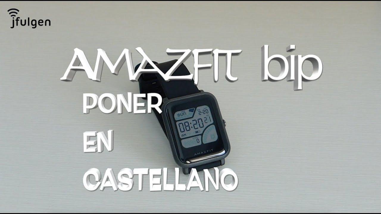 Amazfit bip - Poner en Castellano