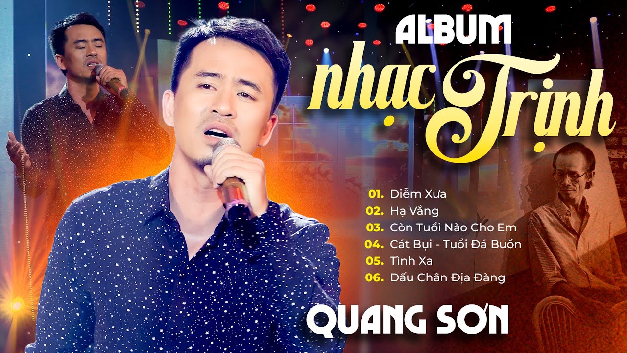 ALBUM NHẠC TRỊNH - QUANG SƠN TRỮ TÌNH | LK Diễm Xưa - Hạ Vắng - Còn Tuổi Nào Cho Em