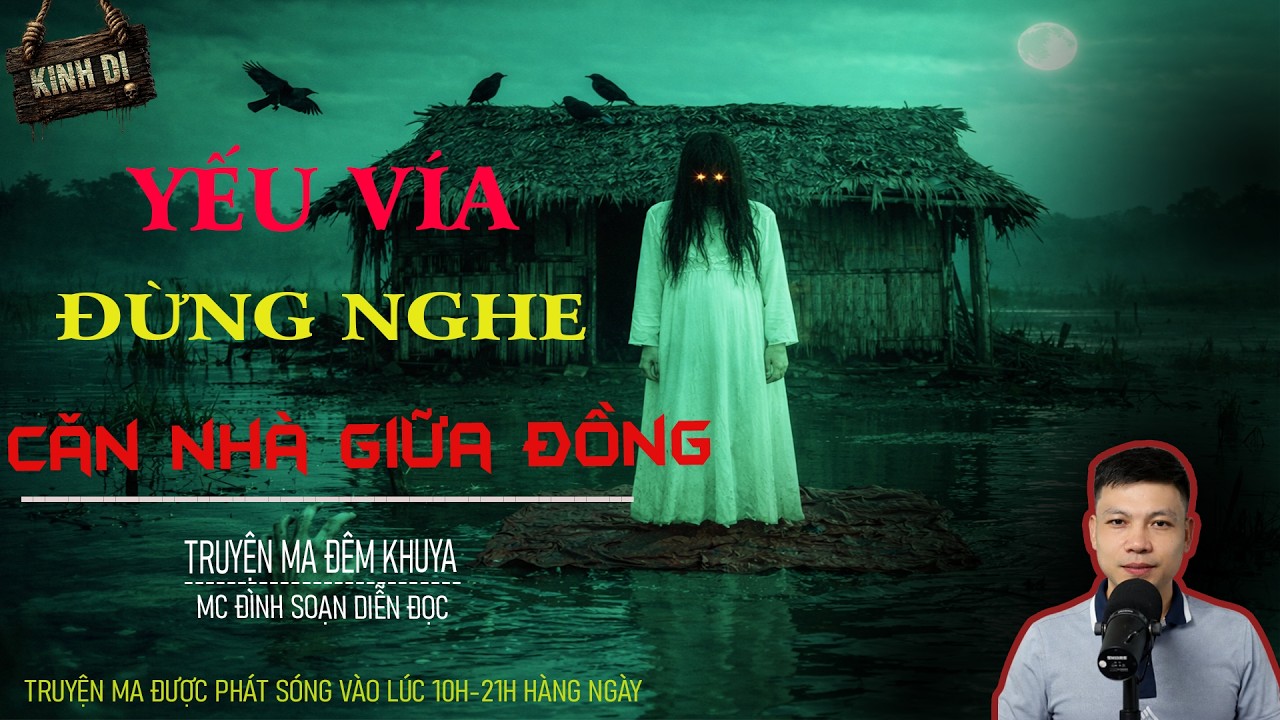 TRUYỆN MA : CĂN NHÀ GIỮA ĐỒNG – Oan Thai Chết Độc Ngự Khăn Đỏ Ám Oán