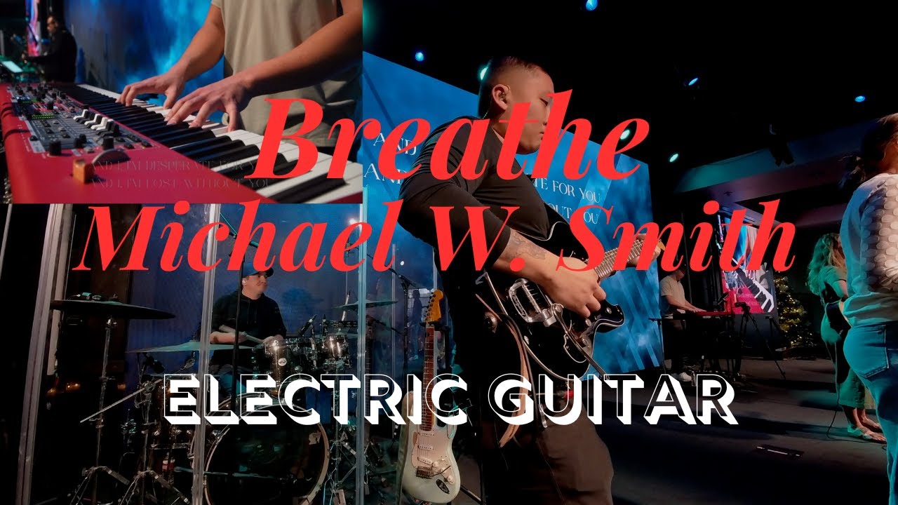Breathe (G) - Michael W. Smith // Electric Guitar