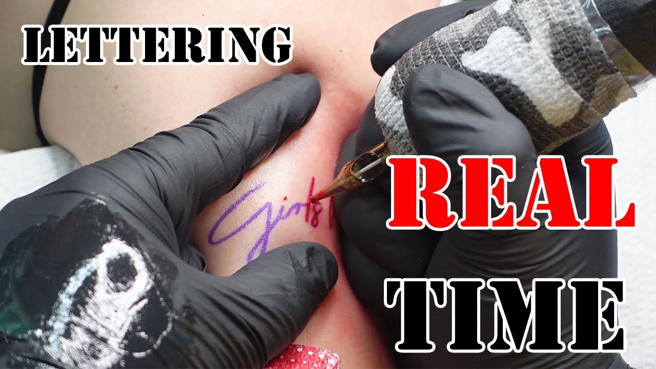 LETTERING TATTOO l Girls Need Love l REAL TIME