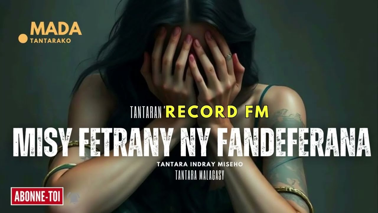 Tantara Malagasy - MISY FETRANY NY FANDFERANA (Tantaran'i Record Fm) 👍❤ ARAHO NY PEJY TSIKA 💕