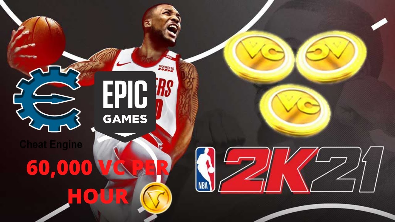 NBA 2k21 Cheat Engine VC Exploit Cheat 60000+ an hour (EPIC GAMES) (STEAM) (2021)