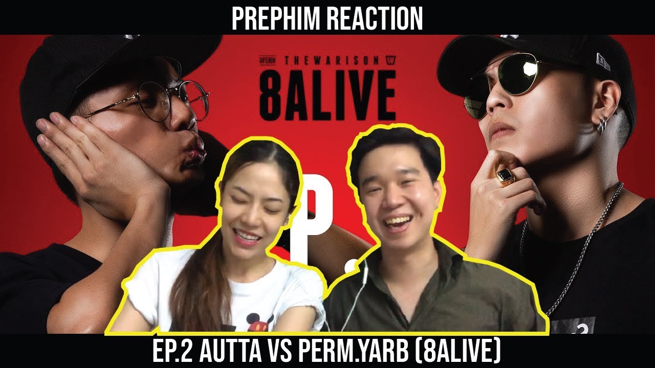 RAP IS NOW EP.2 AUTTA vs PERM.YARB (8ALIVE) |【THAILAND RECAP/REVIEW/REACTION】