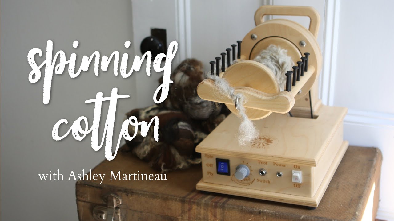 How to Spin: Cotton Punis, Cotton Sliver, and Ginned Cotton