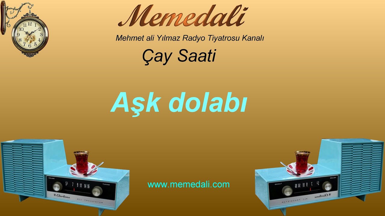Radyo Tiyatrosu(Aşk dolabı)memedaliden
