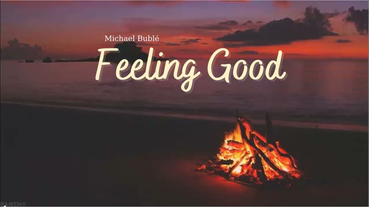 Vietsub | Feeling Good - Michael Bubl&eacute; | Lyrics Video