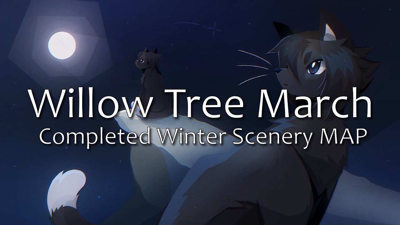 Willow Tree March Winter Scenery MAP [COMPLETED]