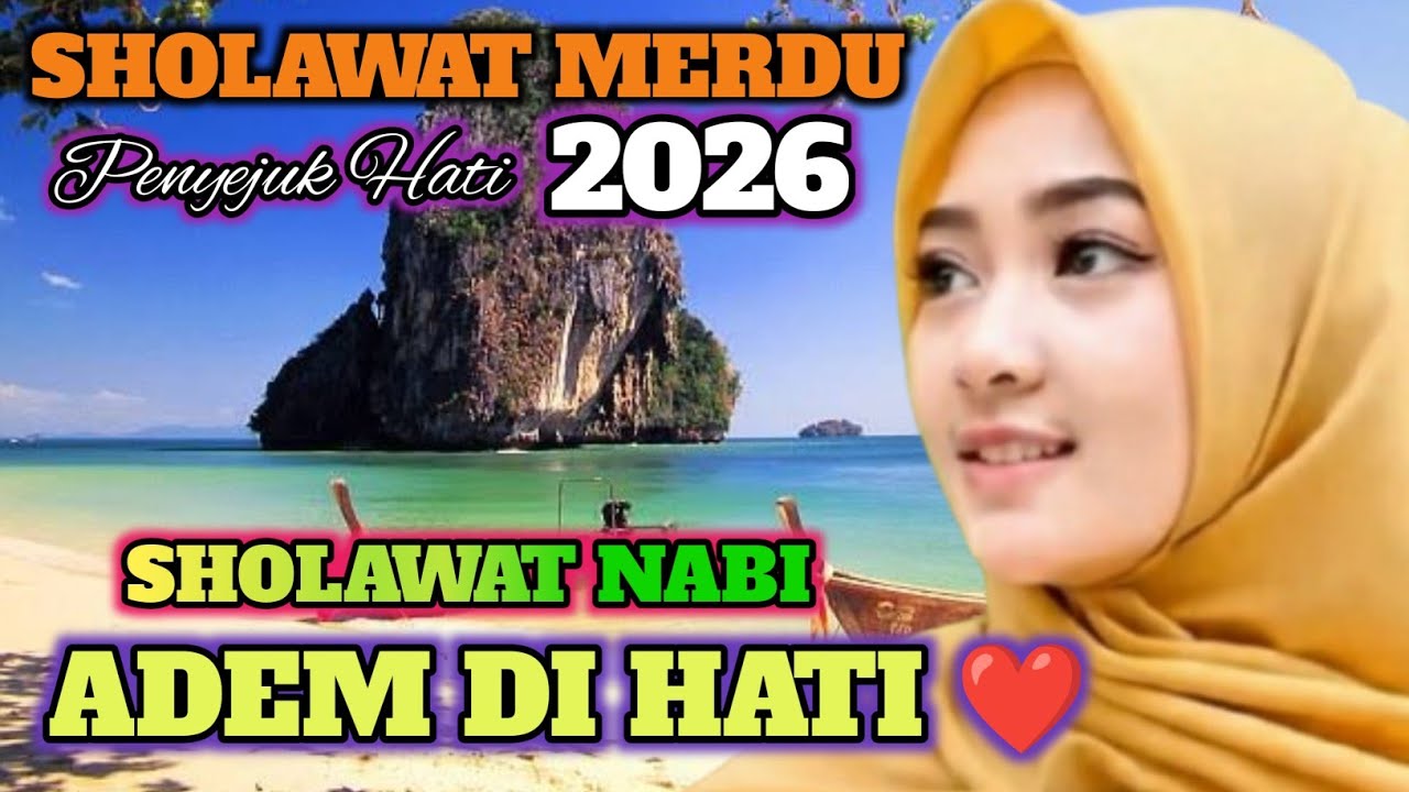 PALING BANYAK DI CARI 2026‼️ SHOLAWAT MERDU PENYEJUK HATI ❤️ ENAK DI DENGAR SEPANJANG MASA 
