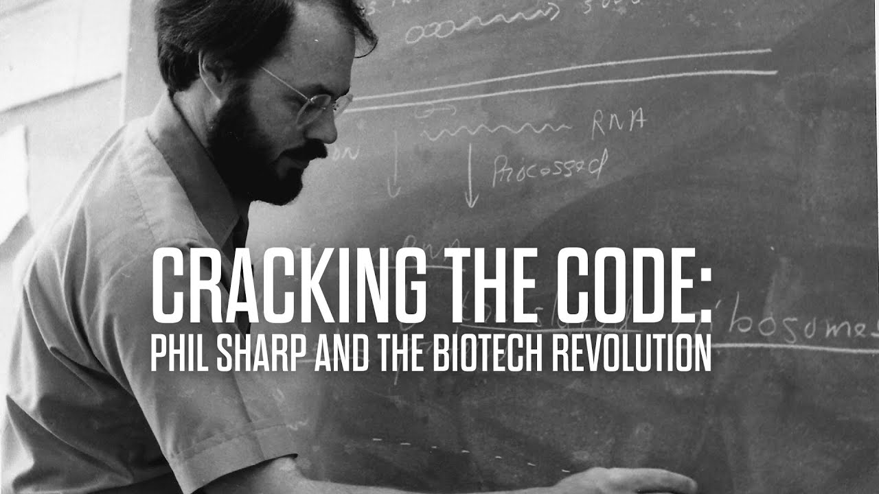 Cracking the Code: Phil Sharp and the Biotech Revolution