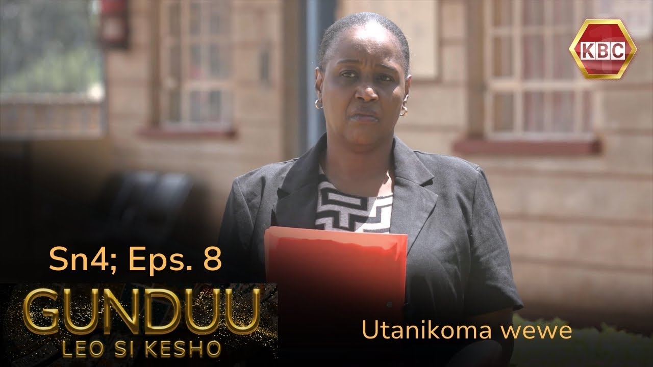 GUNDUU SN 4 EP8 :Utanikoma wewe