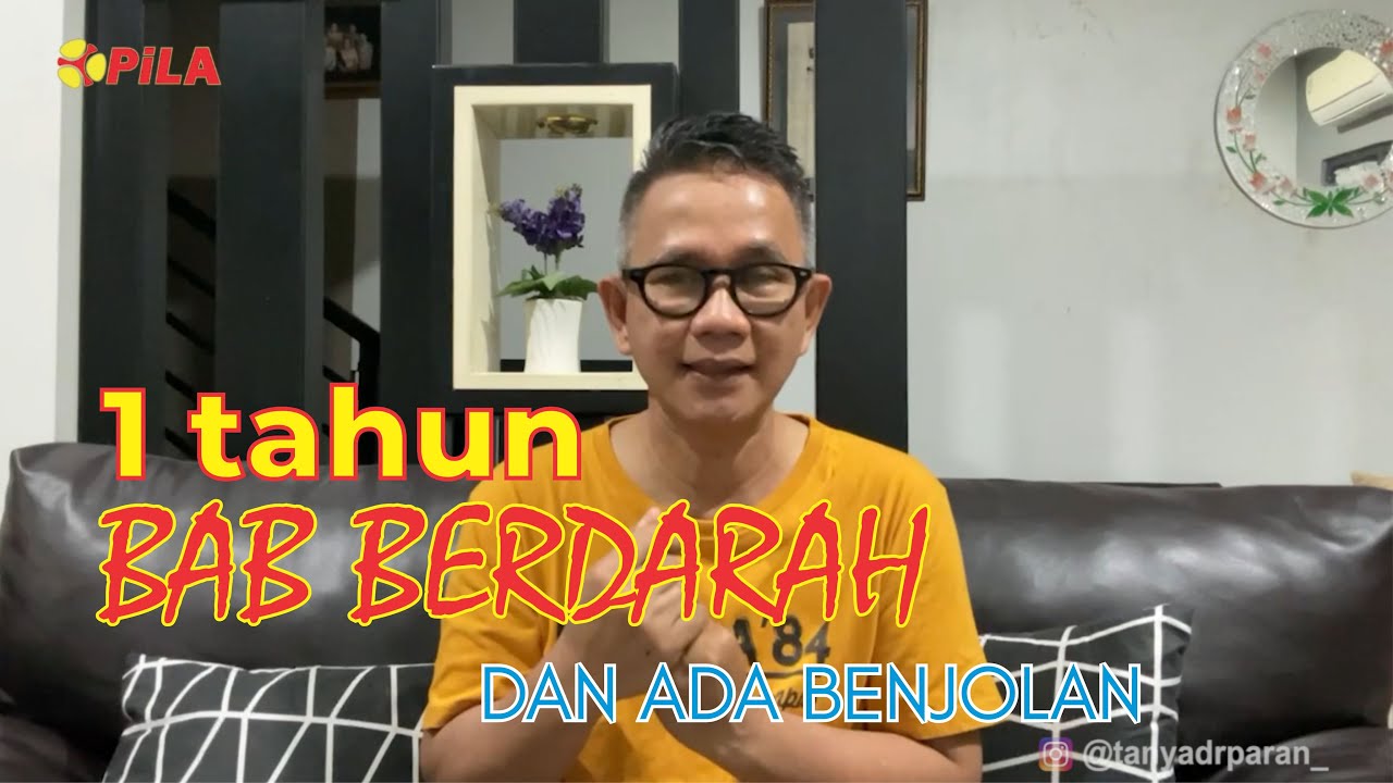 1 tahun BAB berdarah dan ada benjolan