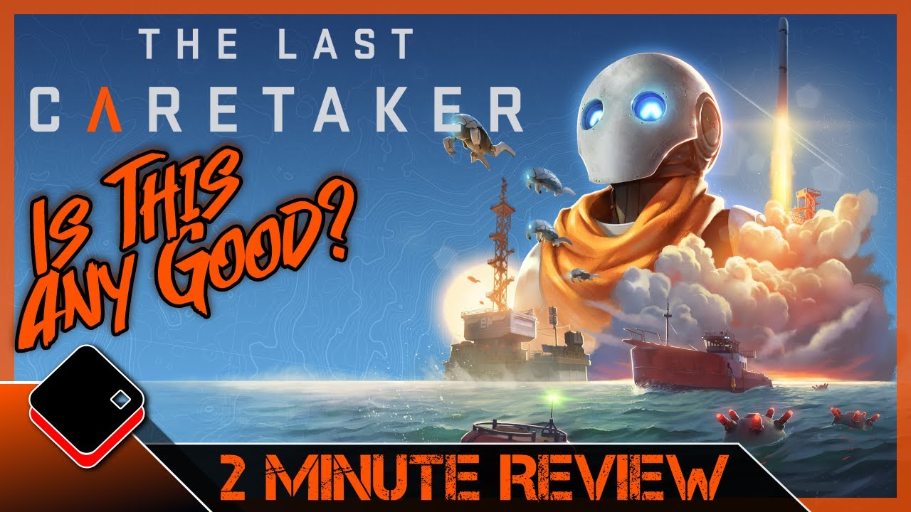 The Last Caretaker – A Frustrating Start, A Surprisingly Chill Gem | 2 Minute Review
