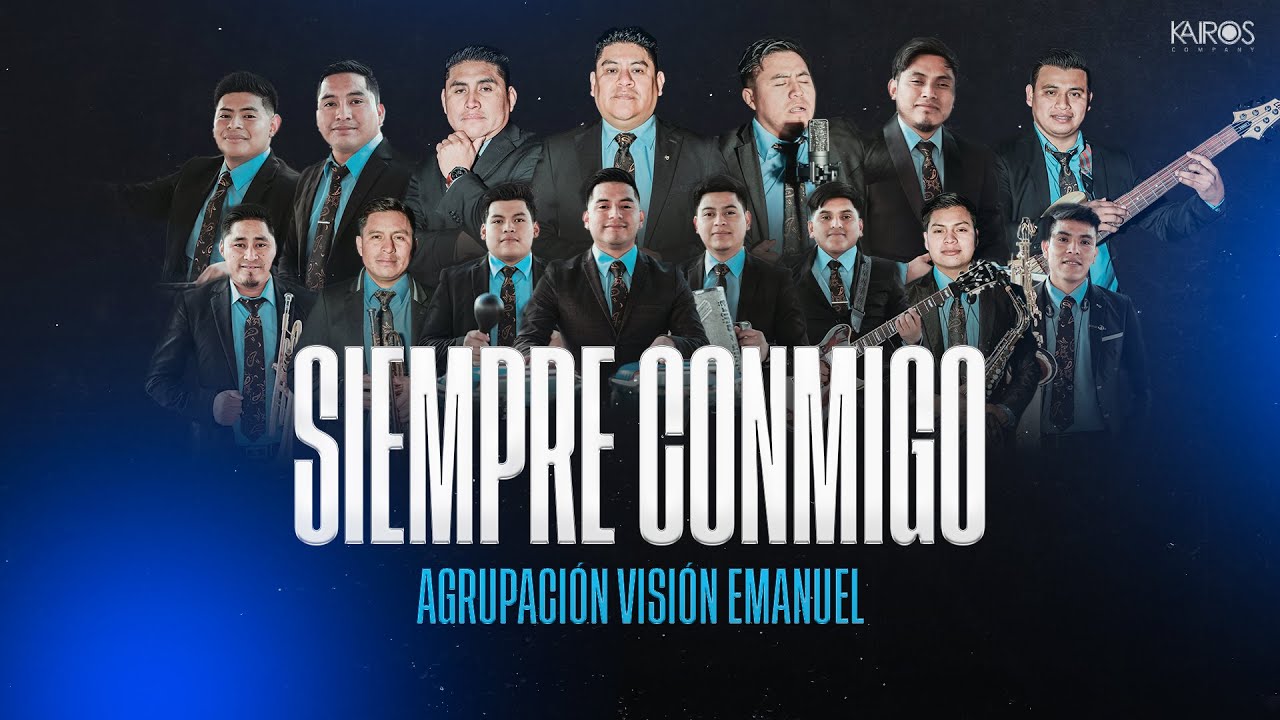 Agrupación Visión Emanuel - Siempre Conmigo (Videoclip Oficial)