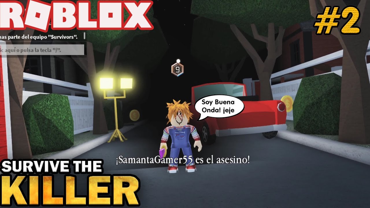 Roblox Sobrevive A Samanta Gamer jeje! Le Toco Ser La Mala! Auchilioo!