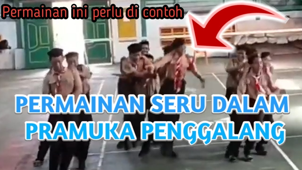PERMAINAN SERU DALAM PRAMUKA PENGGALANG