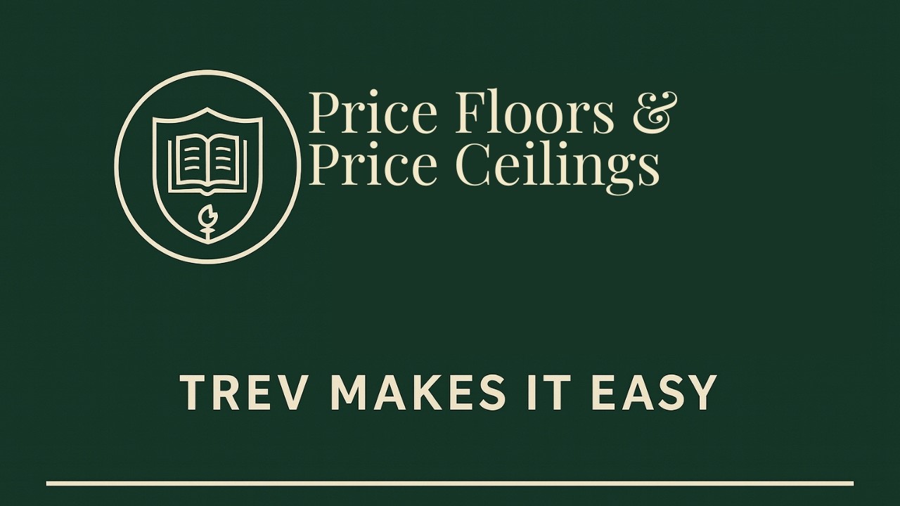 Government Intervention: Floors and Ceilings | Trev on Econ