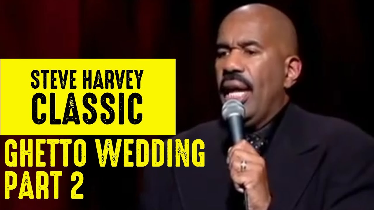Ghetto Wedding 2 | Steve Harvey Classic