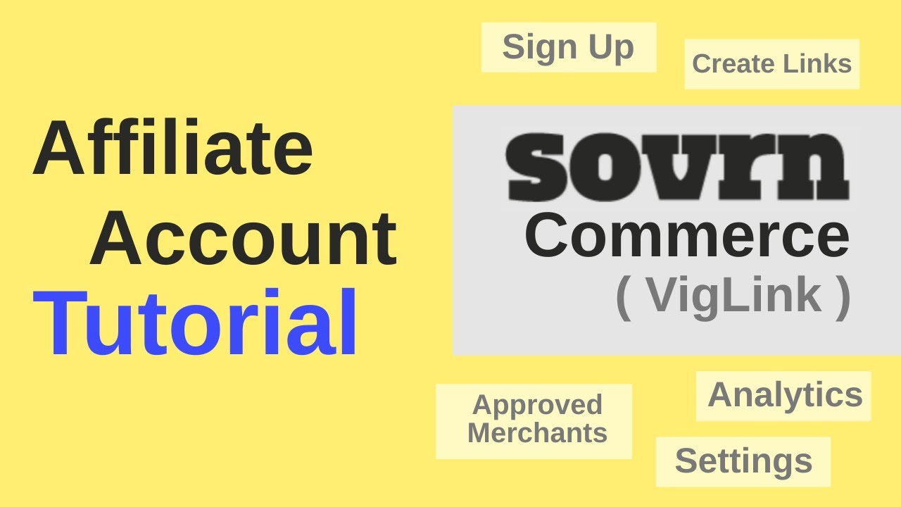 How To Create and Use Sovrn Commerce (VigLink) Affiliate Account [2026]