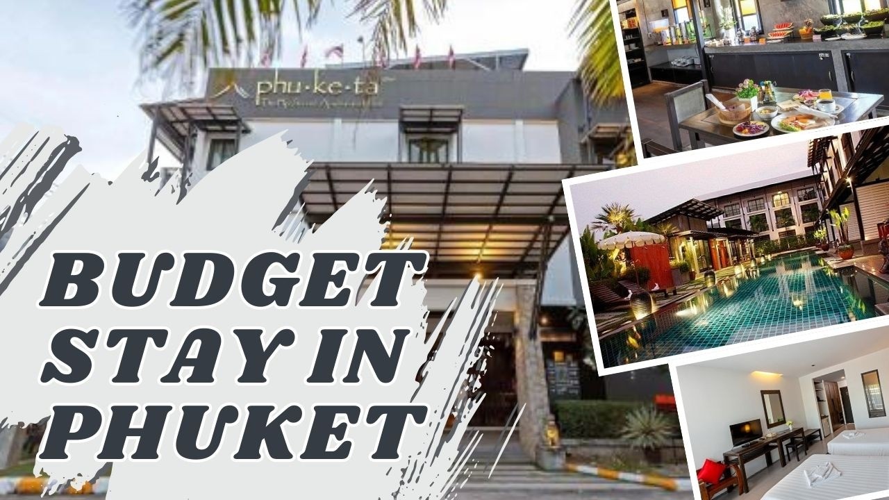 Phu-ke-ta Hotel Phuket Review | ₹4000 Budget Stay with Breakfast 🏨