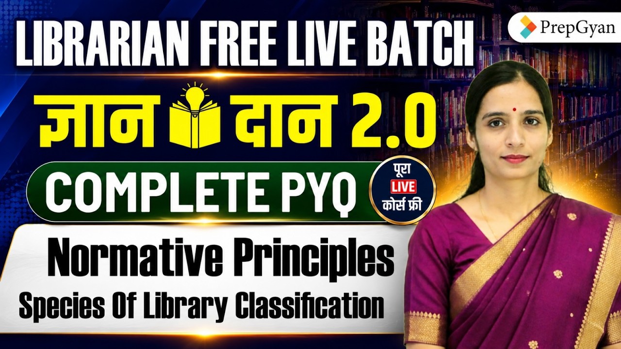 Librarian Live Free Batch | Normative Principles Species Of Library Classification | Gyandan 2.0