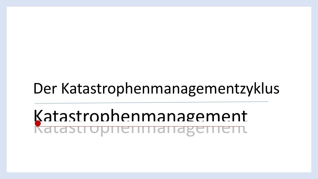 Katastrophenmanagement | Der Katastrophenmanagementzyklus