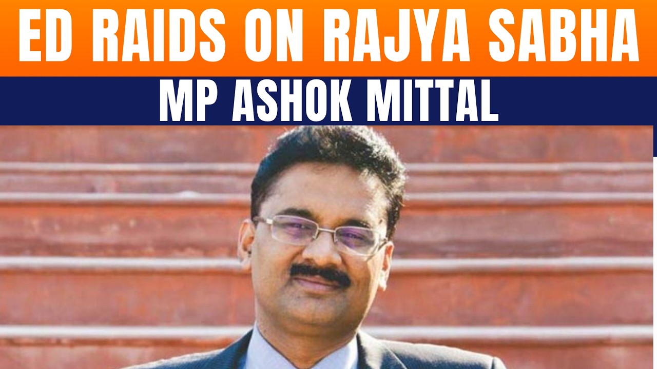 ED Raids Rajya Sabha MP Ashok Mittal&rsquo;s Premises, LPU Under Scanner | News9