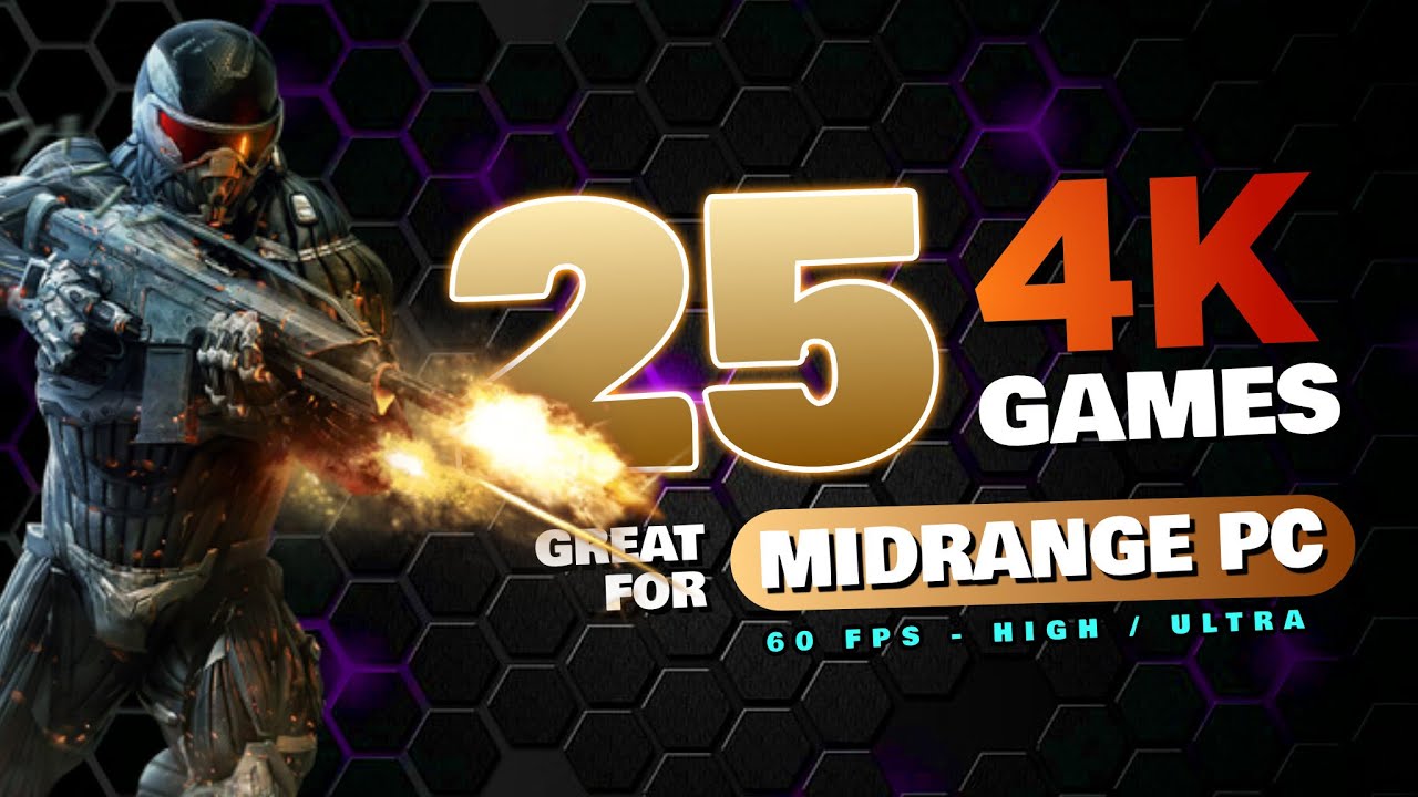 Top 25 Classic Games that run great at 4K on midrange PC | RX6600 XT | RTX 3060 | Ryzen 5 | Core i5