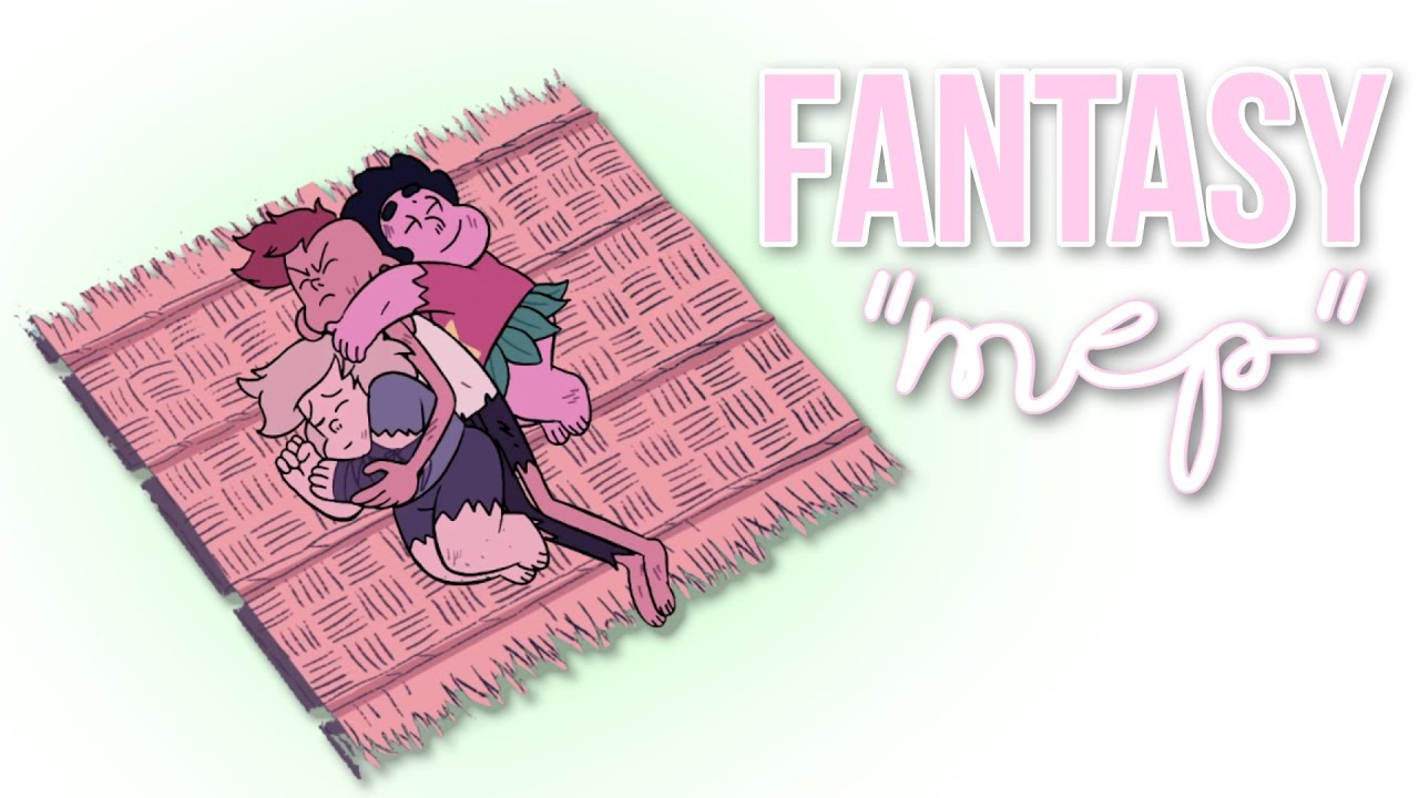 Steven Universe - Fantasy (MEP)