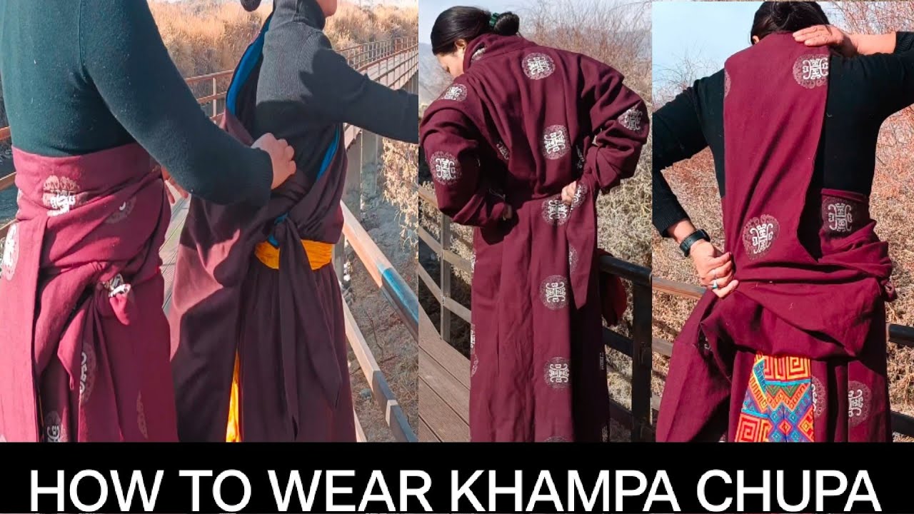 How to wear khampa /Amdo Chupa