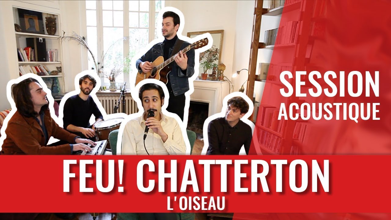 FEU! CHATTERTON &mdash; L'Oiseau (session madmoiZelle)