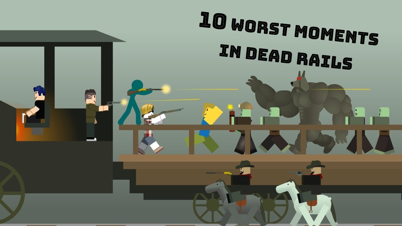 10 Worst Moments in Dead Rails Roblox