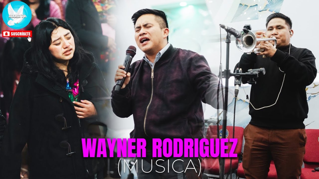 (Musica) Wayner Rodriguez 😭🥹 Alabanzas que Tocan el Corazon