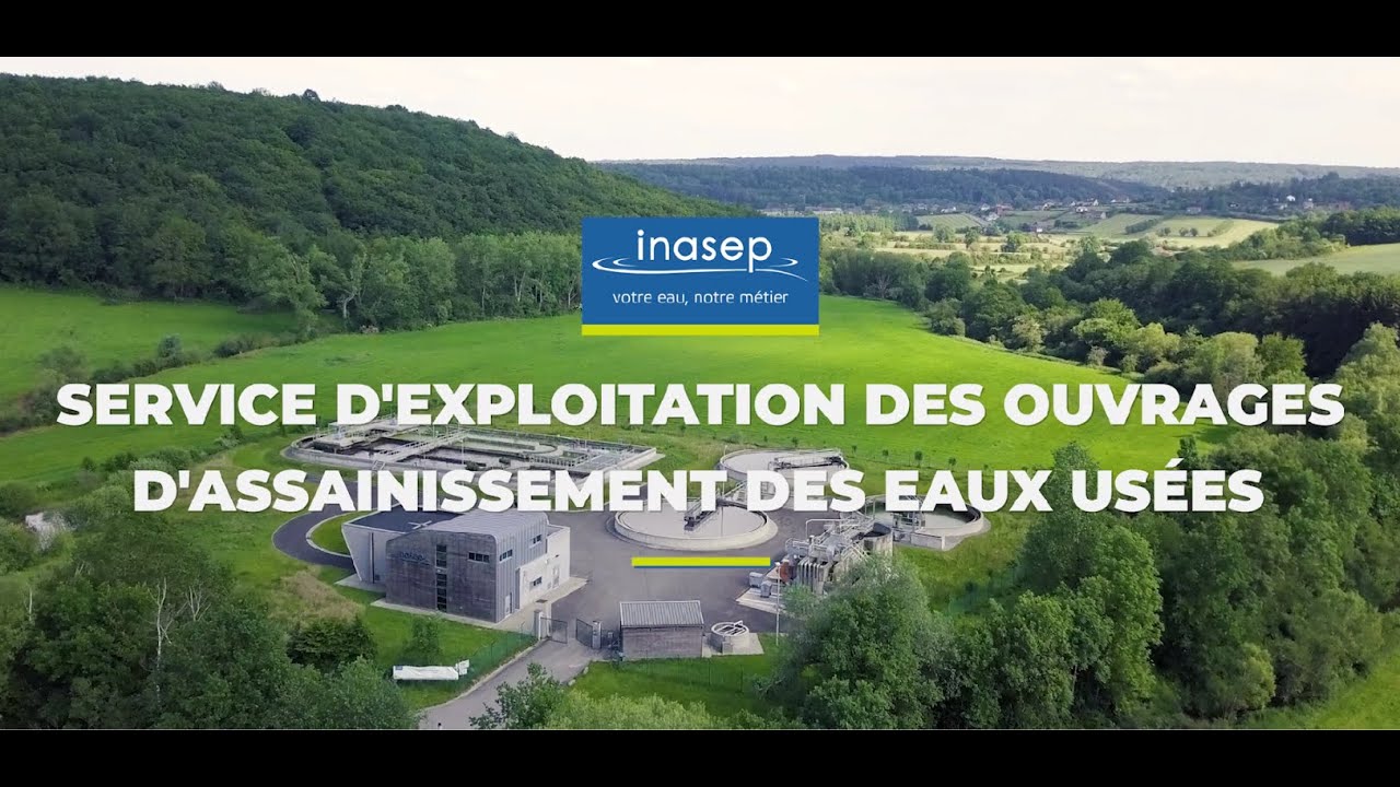Le service d'exploitation des ouvrages d'assainissement des eaux usées