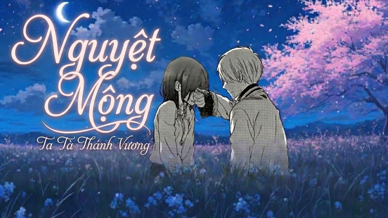 NGUYỆT MỘNG - Vietnamese Cover |Ta Tà Thánh Vương