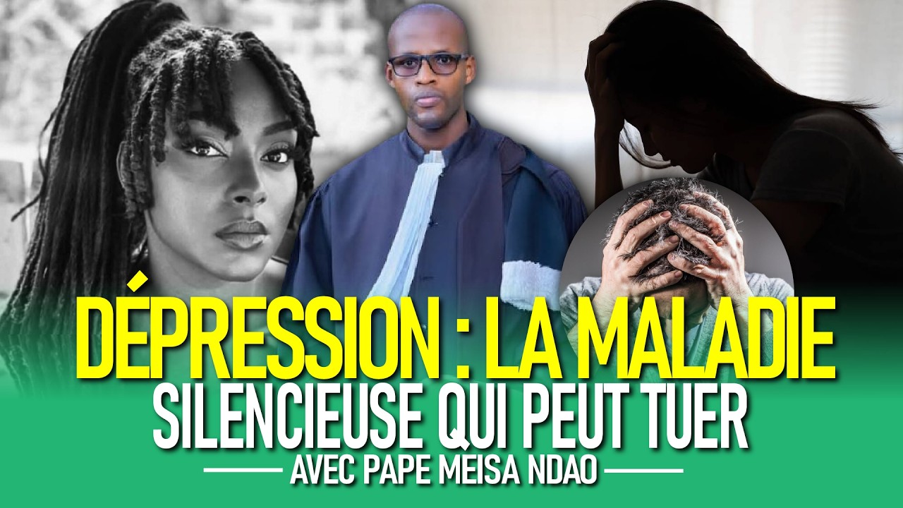 Comment la Dépression Tue  - 727 000 Personnes Meurent... Avec Docteur Pape Meissa Ndao