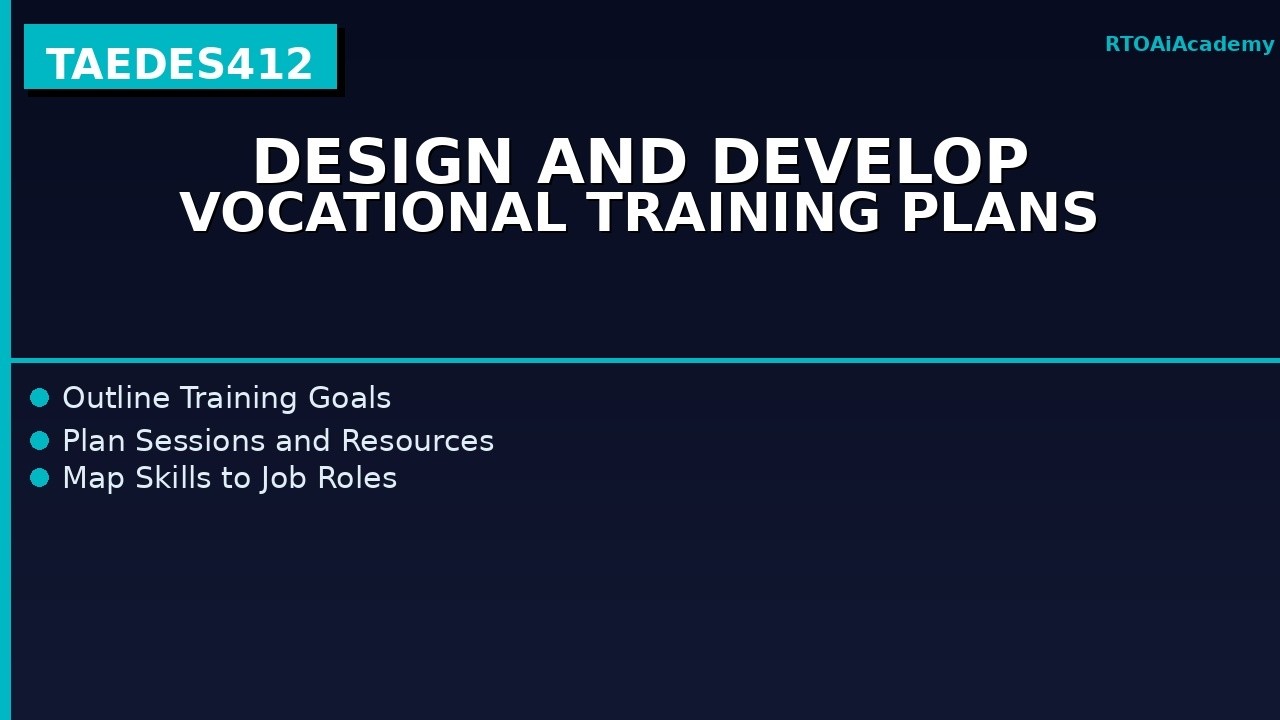 Design and Develop Vocational Training Plans.