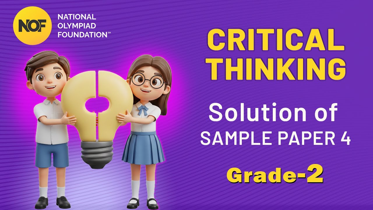 CLASS 2 - Critical Thinking - NOF Sample paper solution - 4